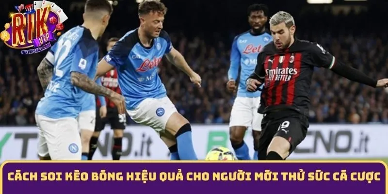 Cách Soi Kèo Bóng